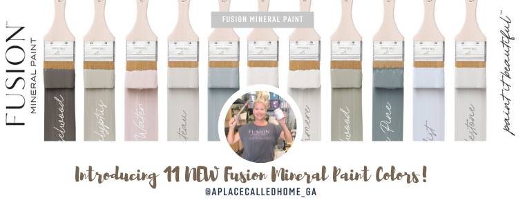 Introducing 11 NEW Fusion Mineral Paint Colors | A Place Called Home GA